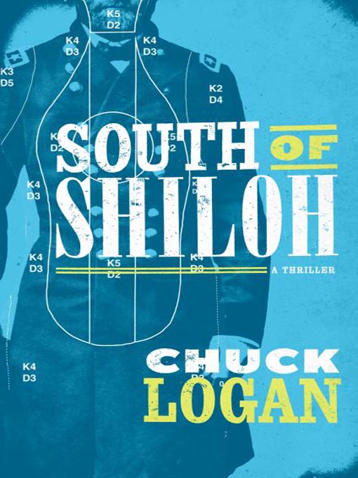 Title details for South of Shiloh by Chuck Logan - Available